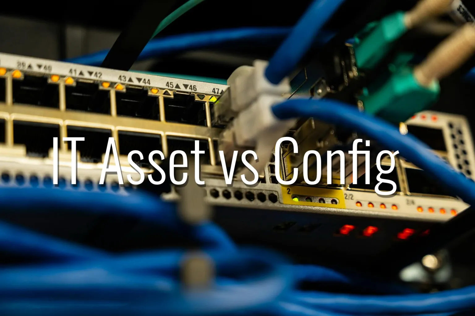 Network switch with IT Asset and Config Text